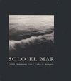 SOLO EL MAR