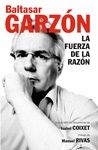 FUERZA DE LA RAZON. GARZON, LA