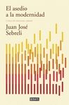 ASEDIO A LA MODERNIDAD. EDICI�N ACTUALIZADA