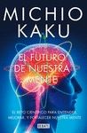 FUTURO DE NUESTRA MENTE, EL