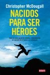 NACIDOS PARA SER H�ROES