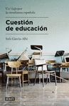 CUESTI�N DE EDUCACI�N