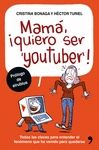 MAM�, QUIERO SER YOUTUBER