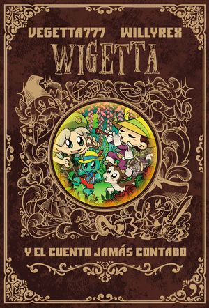 WIGETTA Y EL CUENTO JAMS CONTADO