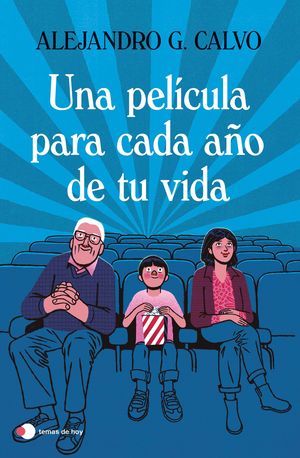 UNA PELCULA PARA CADA AO DE TU VIDA