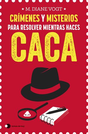 CR�MENES Y MISTERIOS PARA RESOLVER MIENTRAS HACES CACA