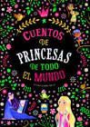 CUENTOS DE PRINCESAS DE TODO EL MUNDO