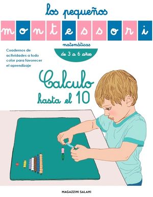 LOS PEQUEOS MONTESSORI. CALCULO HASTA EL 10