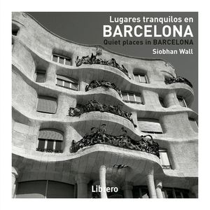 BARCELONA, LUGARES TRANQUILOS