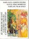 PODER DE MI NAVE, EL. GALERIA OSCURA. CANTOS DE LIBERTAD