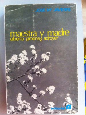 MAESTRA Y MADRE. ALBERTA GIMENEZ ADROVER