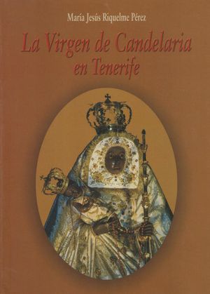 VIRGEN DE CANDELARIA EN TENERIFE