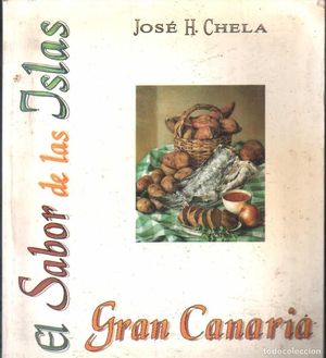 EL SABOR DE LAS ISLAS. GRAN CANARIA