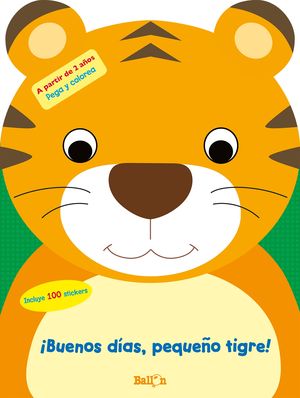 BUENOS DAS, PEQUEO TIGRE!