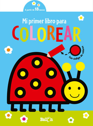 MI PRIMER LIBRO PARA COLOREAR- MARIQUITA