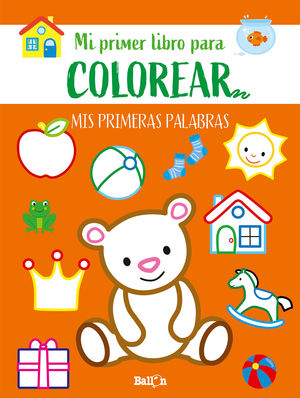 PRIMERAS PALABRAS-PRIMER LIBRO COLOREAR