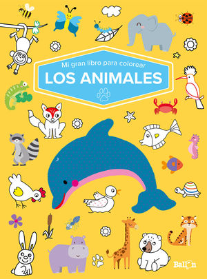 ANIMALES MI GRAN LIBRO PARA COLOREAR