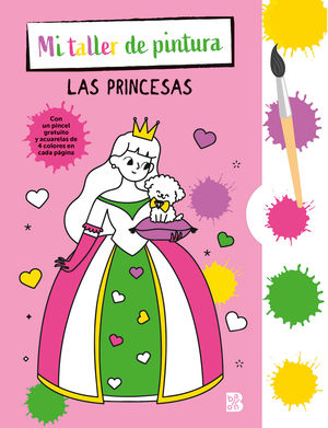 MI TALLER DE PINTURA CON PINCEL Y ACUARELAS - PRINCESAS