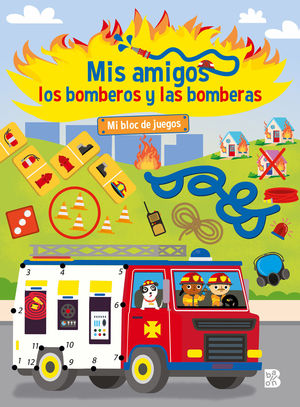 MIS AMIGOS LOS BOMBEROS Y LAS BOMBERAS