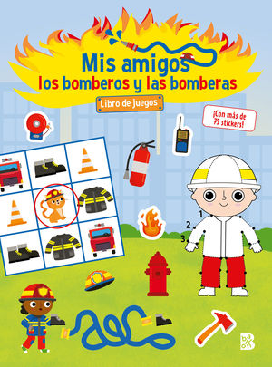 MIS AMIGOS LOS BOMBEROS Y LAS BOMBERAS