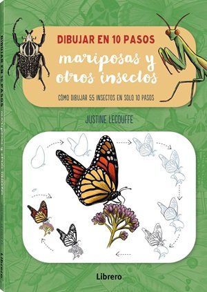DIBUJAR EN 10 PASOS: MARIPOSAS Y OTROS INSECTOS
