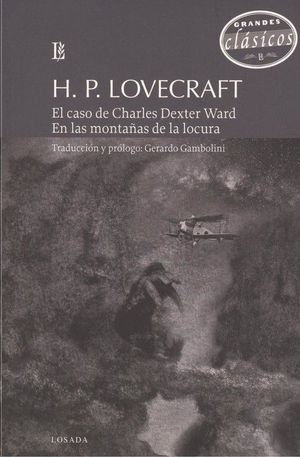 EL CASO DE CHARLES DEXTER WARD / EN LAS MONTAAS DE LA LOCURA