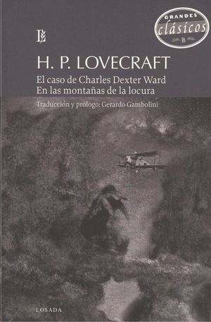 EL CASO DE CHARLES DEXTER WARD / EN LAS MONTAAS DE LA LOCURA