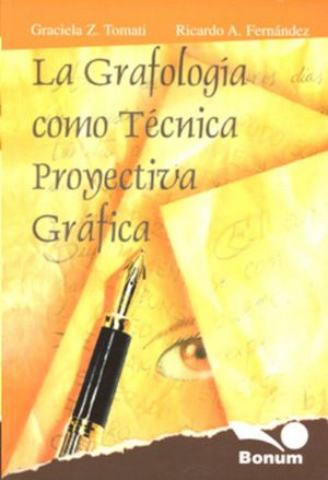 GRAFOLOGIA COMO TECNICA PROYECTIVA GRAFICA