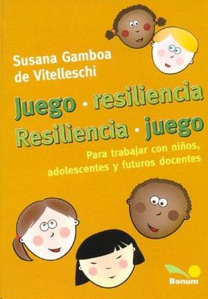 JUEGO- RESILIENCIA. RESILIENCIA-JUEGO