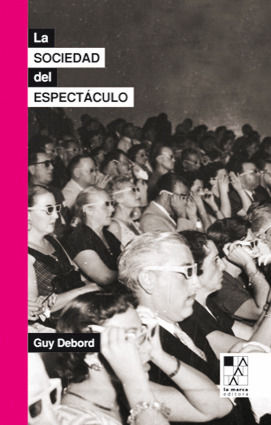 LA SOCIEDAD DEL ESPECTACULO