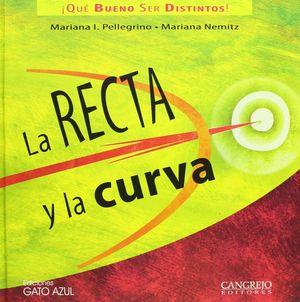 RECTA Y LA CURVA, LA - QUE BUENO SER DISTINTOS