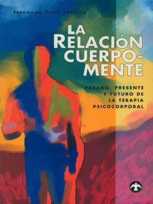 RELACION CUERPO-MENTE, LA