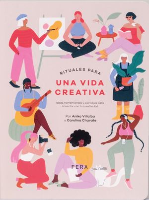 RITUALES PARA UNA VIDA CREATIVA