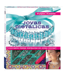 JOYAS METLICAS: CONVIERTE PIEZAS METLICAS EN JOYAS NICAS