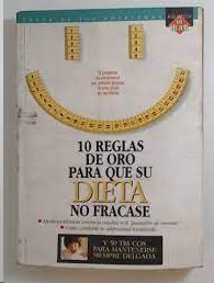 10 REGLAS DE ORO PARA QUE SU DIETA NO FRACASE