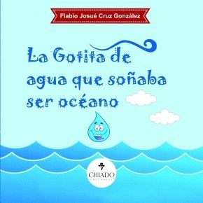 LA GOTITA DE AGUA QUE SOABA SER OCEANO