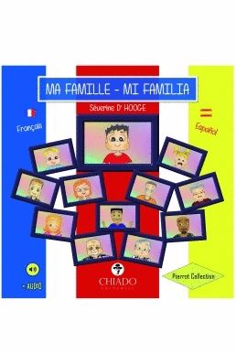 MA FAMILLE-MI FAMILIA. BILINGUE ESPA�OL FRANCES