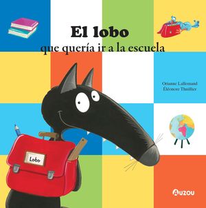 EL LOBO QUE QUERA IR A LA ESCUELA