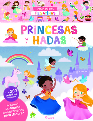 MIS PRIMERAS PEGATINAS: PRINCESAS Y HADAS