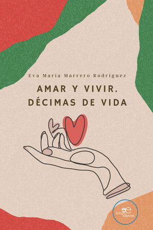 AMAR Y VIVIR. DCIMAS DE VIDA