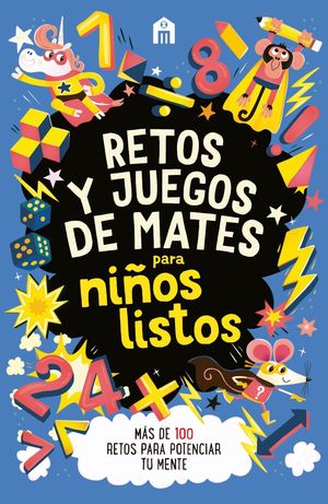 RETOS Y JUEGOS DE MATES PARA NI�OS LISTOS