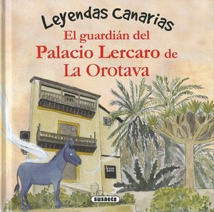 EL GUARDI�N DEL PALACIO LERCARO DE LA OROTAVA