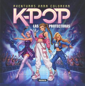 K-POP. LAS PROTECTORAS