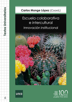 ESCUELA COLABORATIVA E INTERCULTURAL. INNOVACI�N INSTITUCIONAL