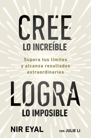 CREE LO INCRE�BLE,LOGRA LO IMPOSIBLE