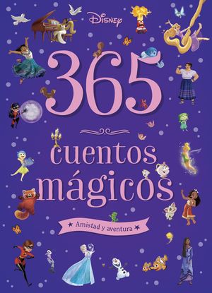 365 CUENTOS MAGICOS. AMISTAD Y AVENTURA