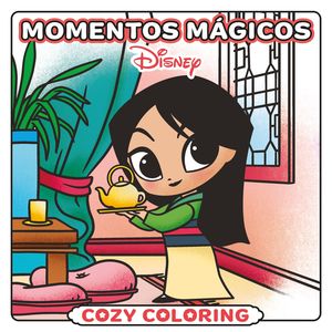 DISNEY. MOMENTOS M�GICOS. COZY COLORING