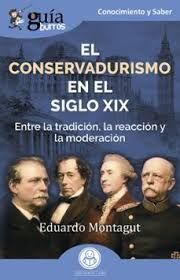 GU�ABURROS: EL CONSERVADURISMO EN EL SIGLO XIX