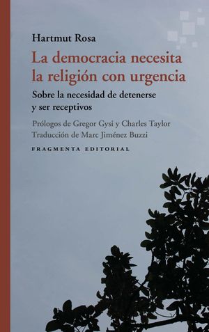 LA DEMOCRACIA NECESITA LA RELIGI�N CON URGENCIA