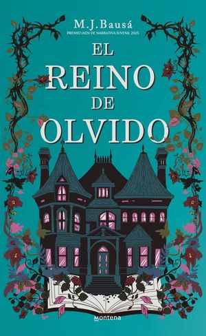 EL REINO DE OLVIDO (PREMIO JA�N DE NARRATIVA JUVENIL 2025)